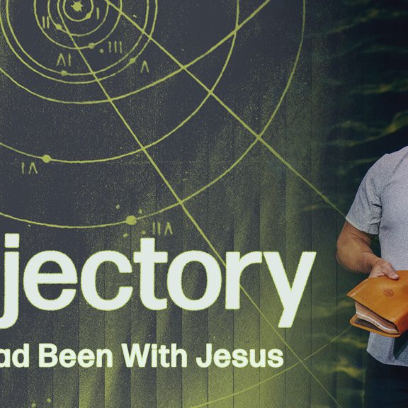 TRAJECTORY | they had been with jesus (Thumbnail)